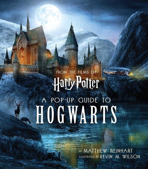 Harry Potter: A Pop-Up Guide to Hogwarts by Wilson, Kevin