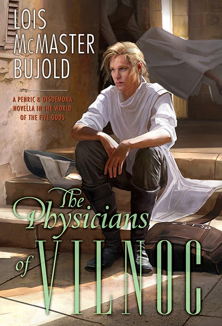 The Physicians of Vilnoc by Bujold, Lois McMaster