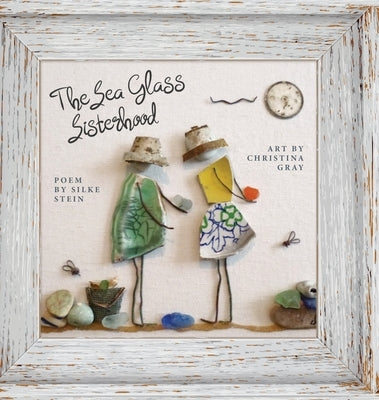 The Sea Glass Sisterhood by Stein, Silke