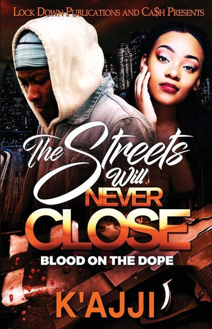 The Streets Will Never Close by
