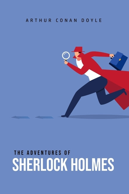 The Adventures of Sherlock Holmes by Doyle, Arthur Conan