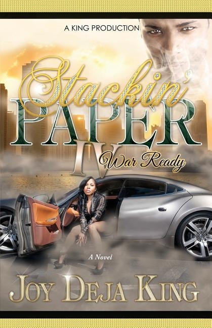 Stackin' Paper Part 4...War Ready by King, Joy Deja