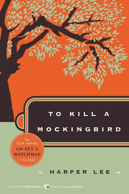 To Kill a Mockingbird by Lee, Harper