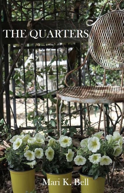 The Quarters by Bell, Mari