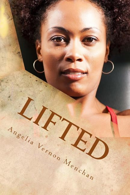 Lifted by Menchan, Angelia Vernon