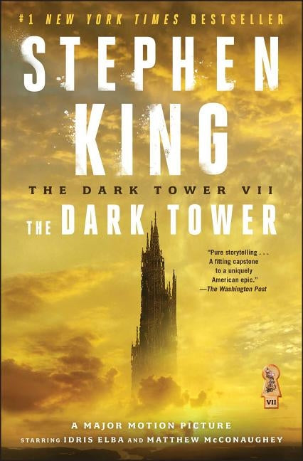 The Dark Tower VII: The Dark Tower by King, Stephen