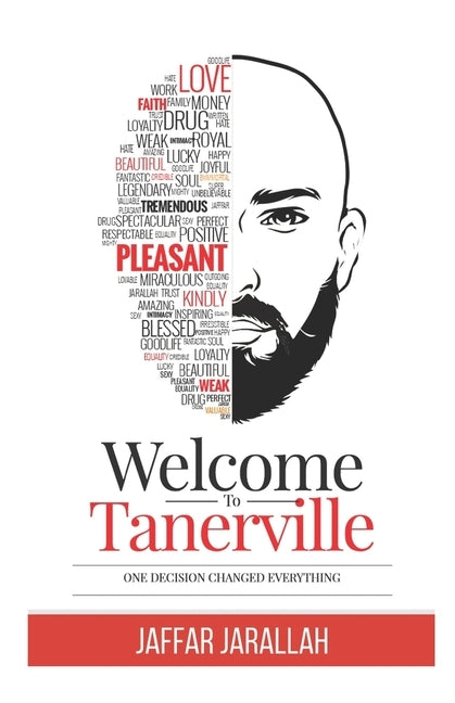 Welcome to Tanerville: One decision changed everything. by Jarallah, Jaffar