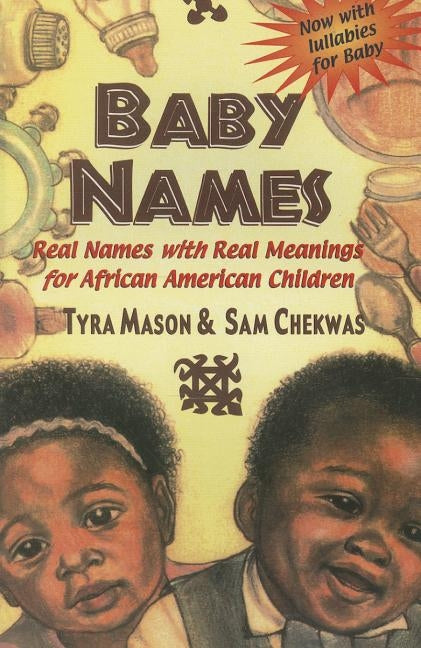 Baby Names: Real Names with Real Meanings for African American Children by Mason, Tyra