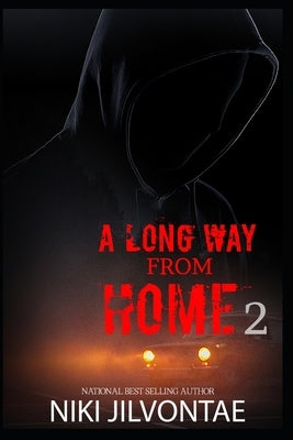 A Long Way from Home 2 by Jilvontae, Niki