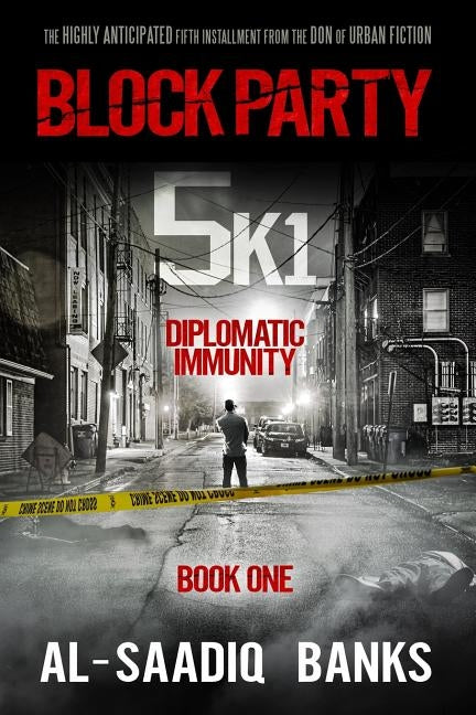 Block Party 5k1: Diplomatic Immunity by Banks, Al-Saadiq