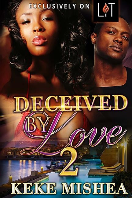 Deceived By Love 2 by Mishea, Keke