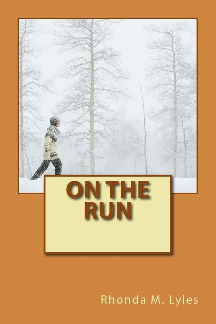 On the Run by Lyles, Rhonda M.