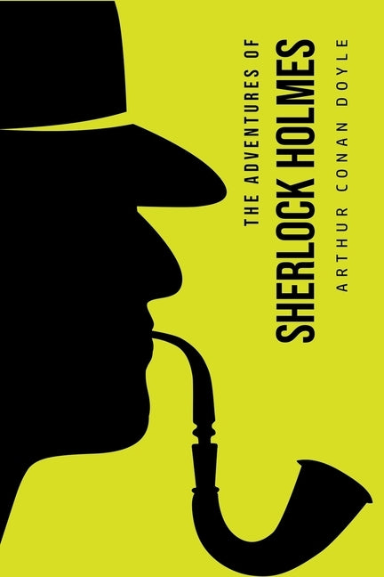 The Adventures of Sherlock Holmes by Doyle, Arthur Conan