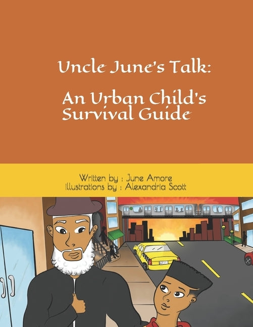 Uncle June's: An Urban Child's Survival Guide by Scott, Alexandria