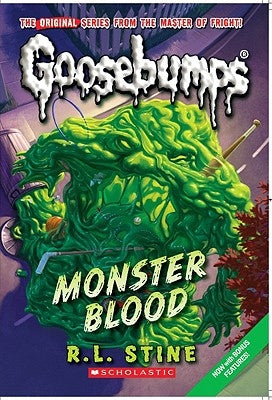 Monster Blood (Classic Goosebumps #3), 3 by Stine, R. L.