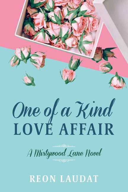 One of a Kind Love Affair (Mistywood Lane Book 3) by Laudat, Reon
