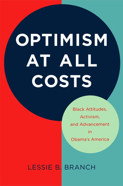 Optimism at All Costs by Branch, Lessie B.