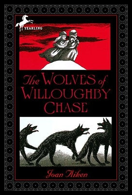The Wolves of Willoughby Chase by Aiken, Joan