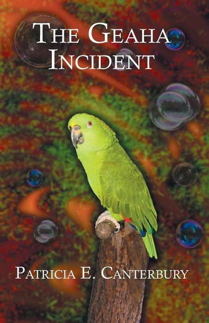 The Geaha Incident by Canterbury, Patricia E.