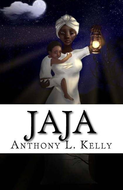 Jaja by Kelly, Anthony L.