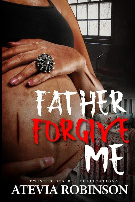 Father Forgive Me by Andrews, Carmen