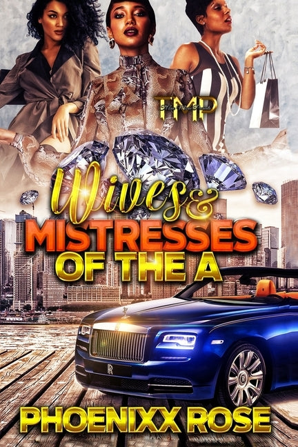 Wives & Mistresses of The A by Jefferson, B.