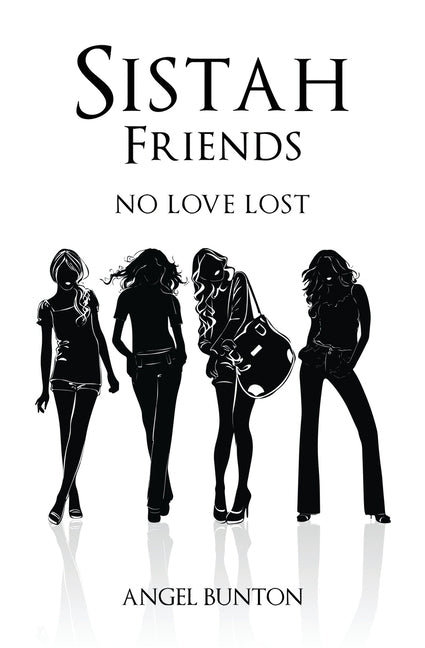 Sistah Friends: No Love Lost by Smith, Sporty