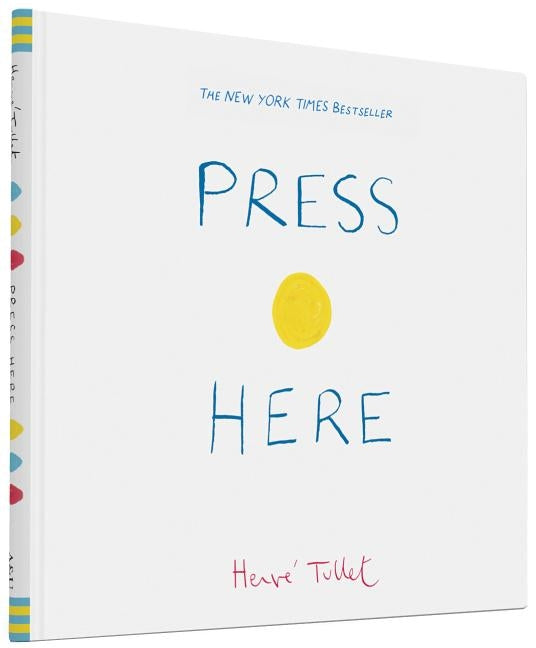 Press Here (Interactive Book for Toddlers and Kids, Interactive Baby Book) by Tullet, Herve