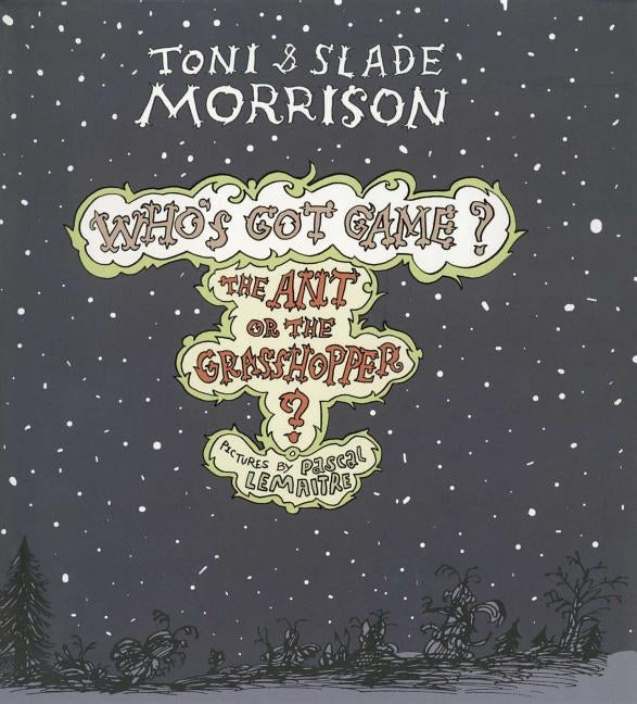 Ant or the Grasshopper? by Morrison, Toni
