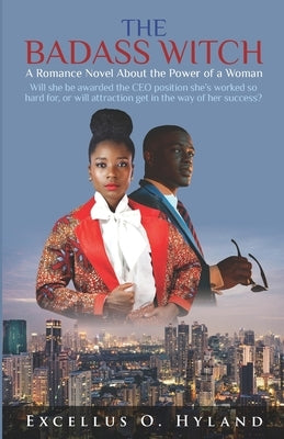 The Badass Witch: A Romance Novel About the Power of a Woman by Powers Parker, Dara