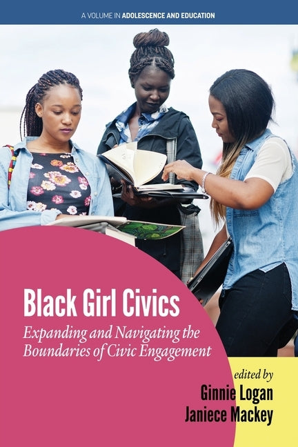 Black Girl Civics by Logan, Ginnie