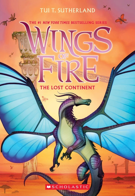 The Lost Continent (Wings of Fire, Book 11), Volume 11 by Sutherland, Tui T.