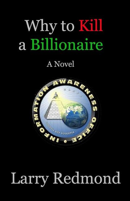 Why to Kill a Billionaire by Redmond, Larry