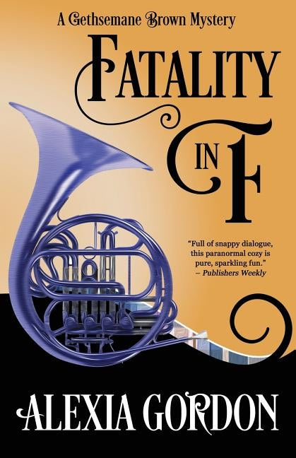 Fatality in F by Gordon, Alexia