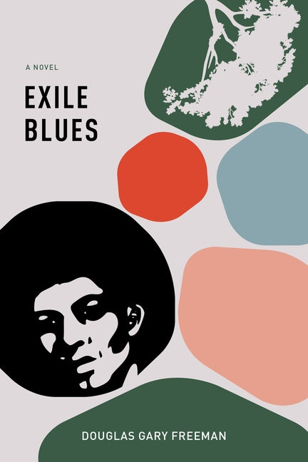 Exile Blues by Freeman, Douglas Gary Joseph