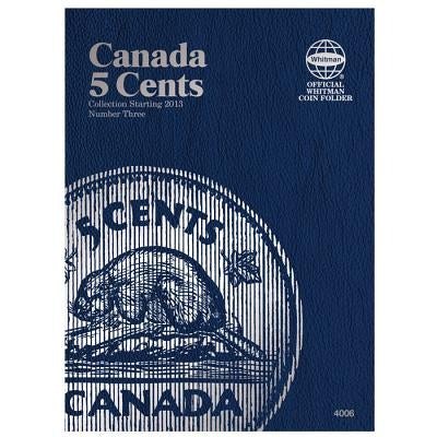 Canada 5 Cents Collection Starting 2013, Number 3 by Whitman Publishing
