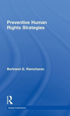 Preventive Human Rights Strategies by Ramcharan, Bertrand G.