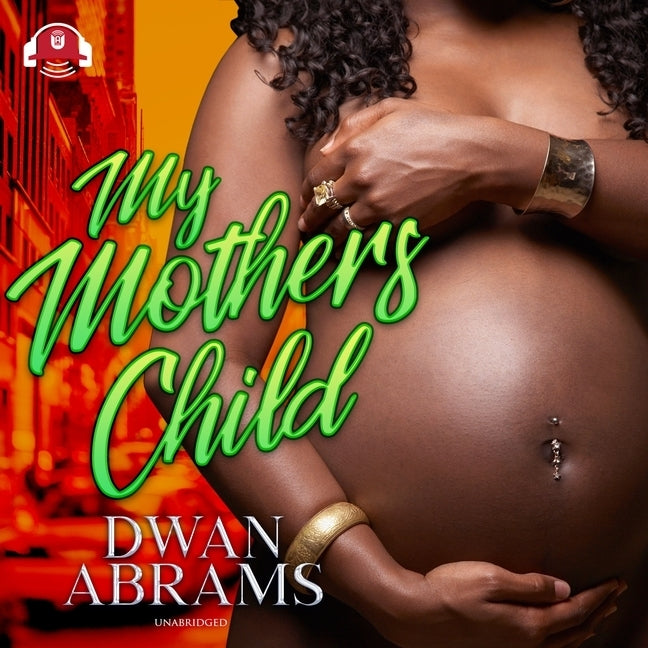 My Mother's Child by Abrams, Dwan