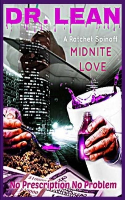 Dr Lean: No Prescription No Problem by Love, Midnite