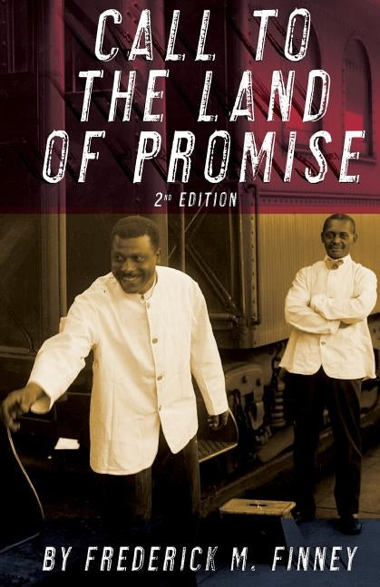 Call to the Land of Promise, 2nd Edition by Finney, Frederick M.