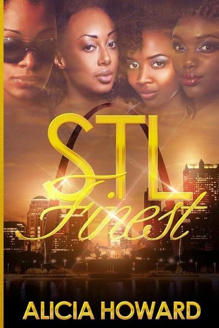 STL Finest by Howard, Alicia
