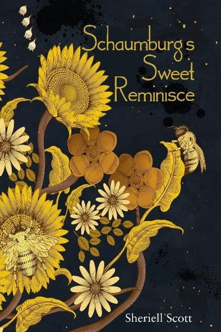 Schaumburg's Sweet Reminisce by Scott, Sheriell