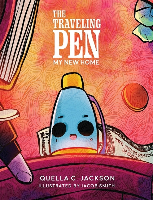 The Traveling Pen: My New Home by Jackson, Quella C.