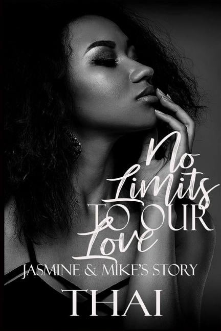 No Limits To Our Love: Jasmine & Mike's Story by Thai