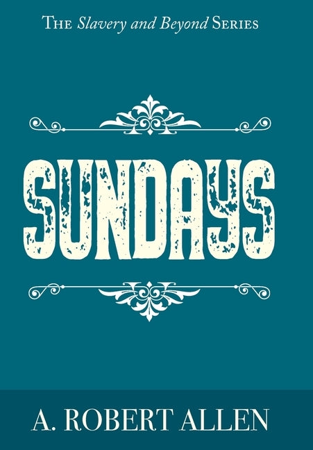 Sundays by Allen, A. Robert
