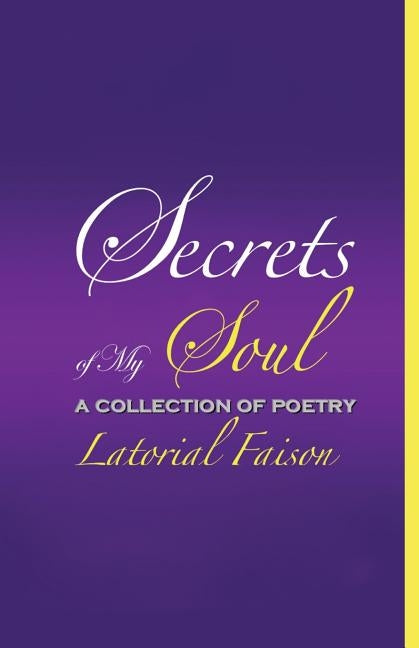 Secrets of My Soul by Faison, Latorial