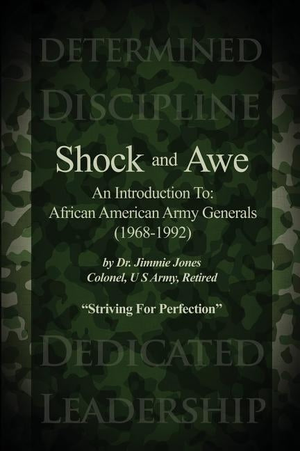 Shock and Awe: An Introduction To: African American Army Generals (1968-1992) by Jones, Jimmie