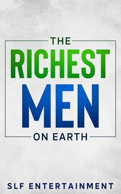 The Richest Men on Earth by Entertainment, Slf