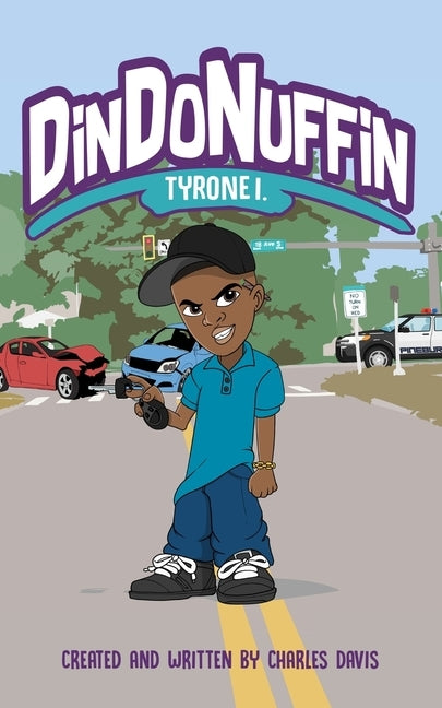 Tyrone I Din Do Nuffin by Davis, Charles Edward