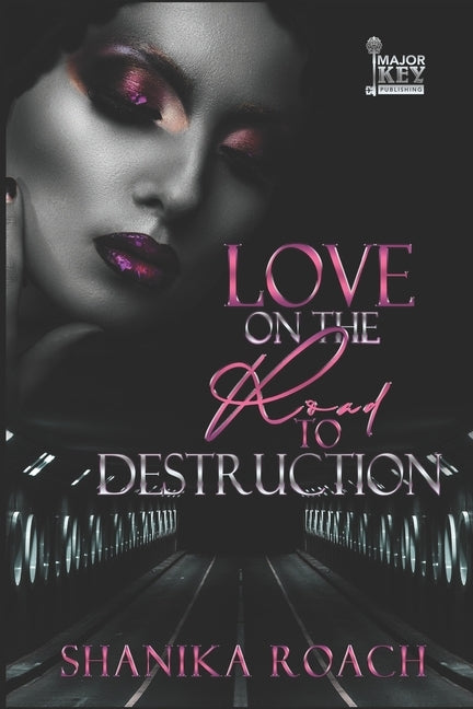 Love On The Road To Destruction by Accuprose Editing Services